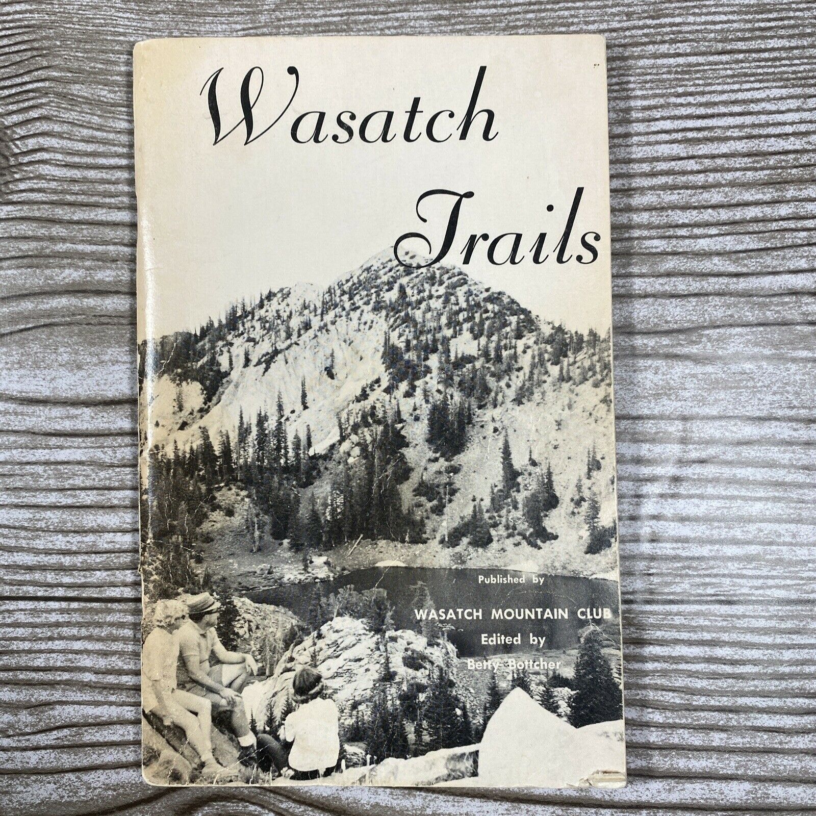 Vintage Wasatch Trails Book 1973 Utah Edited By Betty Bottcher Mountain Club Slc